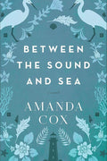 Between the Sound and Sea