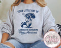 Sarcastic sunshine has arrived sweatshirt