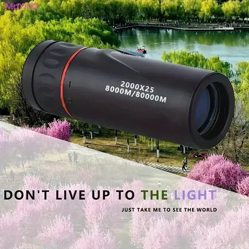 A black monocular telescope with white text reading '2000X25 8000M/80000M' is shown floating over a scenic park and lake background. The image also includes promotional text at the bottom: 'DON'T LIVE UP TO THE LIGHT' and 'JUST TAKE ME TO SEE THE WORLD'.