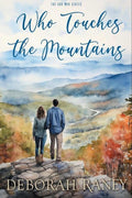 Who Touches the Mountains