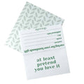 "At Least Pretend You Love It"  Care Instruction Cards